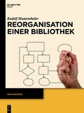 Cover: Reorganisation einer Bibliothek - De Gruyter