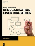 Cover: Reorganisation einer Bibliothek - De Gruyter
