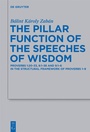 Cover: The Pillar Function of the Speeches of Wisdom - De Gruyter