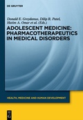 Cover: Adolescent Medicine / Pharmacotherapeutics in Medical Disorders - De Gruyter