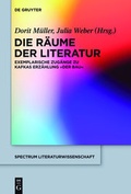 Cover: Die R&auml;ume der Literatur - De Gruyter