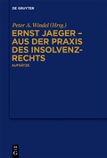 Cover: Ernst Jaeger - Aus der Praxis des Insolvenzrechts - De Gruyter