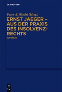 Abbildung von: Ernst Jaeger - Aus der Praxis des Insolvenzrechts - De Gruyter