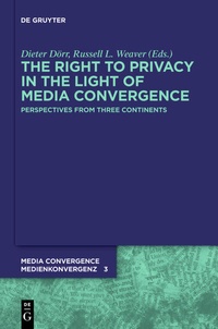 Enlarge image Cover: The Right to Privacy in the Light of Media Convergence - - De Gruyter
