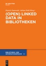 Cover: (Open) Linked Data in Bibliotheken - De Gruyter Saur