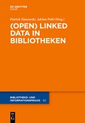 Cover: (Open) Linked Data in Bibliotheken - De Gruyter Saur