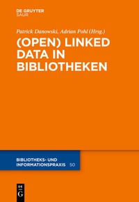 Abbildung von: (Open) Linked Data in Bibliotheken - De Gruyter Saur