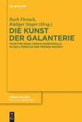 Cover: Die Kunst der Galanterie - De Gruyter