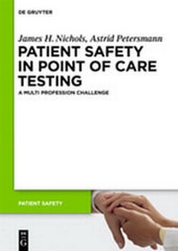 Enlarge image Cover: Patient Safety in Point of Care Testing - De Gruyter