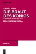Cover: Die Braut des K&ouml;nigs - De Gruyter