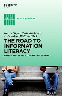 Abbildung von: The Road to Information Literacy - De Gruyter Saur