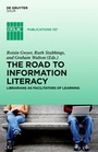 Bild: The Road to Information Literacy - De Gruyter Saur