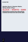 Cover: Gl&uuml;ck - Werte - Sinn - De Gruyter