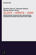 Abbildung von: Glück - Werte - Sinn - De Gruyter