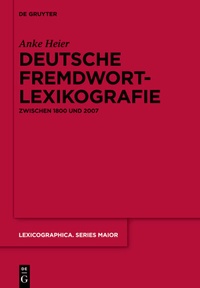 Abbildung von: Deutsche Fremdwortlexikografie zwischen 1800 und 2007 - De Gruyter