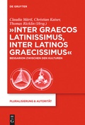 Cover: "Inter graecos latinissimus, inter latinos graecissimus" - De Gruyter