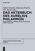Cover: Das Aktenbuch des Aurelios Philammon - De Gruyter