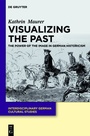 Cover: Visualizing the Past - De Gruyter