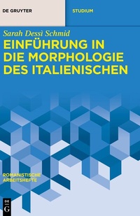 Abbildung von: Einführung in die Morphologie des Italienischen - De Gruyter Mouton