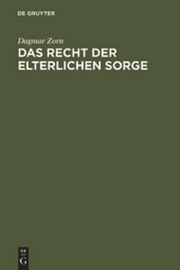 Abbildung von: Das Recht der elterlichen Sorge - De Gruyter