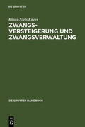 Abbildung von: Zwangsversteigerung und Zwangsverwaltung - De Gruyter