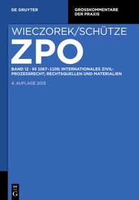 Abbildung von: §§ 1067-1109; Internationales Zivilprozessrecht; Rechtsquellen und Materialien - De Gruyter