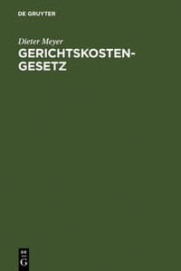 Abbildung von: Gerichtskostengesetz - De Gruyter