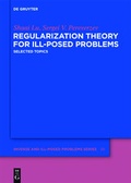 Cover: Regularization Theory for Ill-posed Problems - De Gruyter