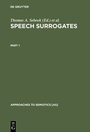 Cover: Speech Surrogates / Speech Surrogates. Part 1 - De Gruyter Mouton