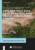 Cover: Dryland East Asia: Land Dynamics amid Social and Climate Change - De Gruyter