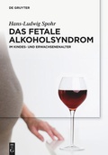 Cover: Das Fetale Alkoholsyndrom - De Gruyter