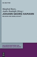 Cover: Johann Georg Hamann: Religion und Gesellschaft - De Gruyter