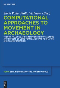 Enlarge image Cover: Computational Approaches to the Study of Movement in Archaeology - De Gruyter