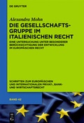 Cover: Die Gesellschaftsgruppe im italienischen Recht - De Gruyter