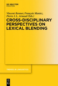 Abbildung von: Cross-Disciplinary Perspectives on Lexical Blending - De Gruyter Mouton