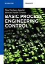 Cover: Basic Process Engineering Control - De Gruyter