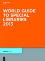 Cover: World Guide to Special Libraries 2013 - De Gruyter Saur
