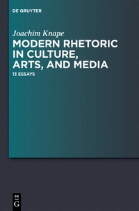 Abbildung von: Modern Rhetoric in Culture, Arts, and Media - De Gruyter