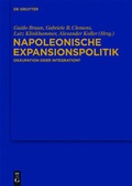 Cover: Napoleonische Expansionspolitik - De Gruyter Mouton