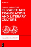 Cover: Elizabethan Translation and Literary Culture - De Gruyter