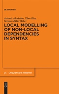 Cover: Local Modelling of Non-Local Dependencies in Syntax - De Gruyter