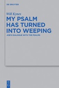 Cover: My Psalm Has Turned into Weeping - De Gruyter