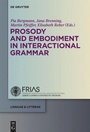 Cover: Prosody and Embodiment in Interactional Grammar - De Gruyter