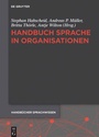Cover: Handbuch Sprache in Organisationen - De Gruyter