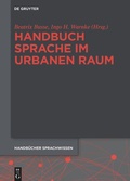 Cover: Handbuch Sprache im urbanen Raum Handbook of Language in Urban Space - De Gruyter
