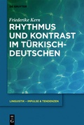 Cover: Rhythmus und Kontrast im T&uuml;rkischdeutschen - De Gruyter