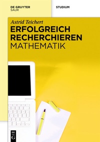 Abbildung von: Erfolgreich recherchieren - Mathematik - De Gruyter Saur