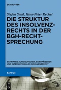 Abbildung von: Die Struktur des Insolvenzrechts in der BGH-Rechtsprechung - De Gruyter