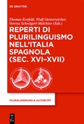 Cover: Reperti di plurilinguismo nell'Italia spagnola (sec. XVI-XVII) - De Gruyter