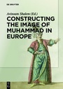 Cover: Constructing the Image of Muhammad in Europe - De Gruyter